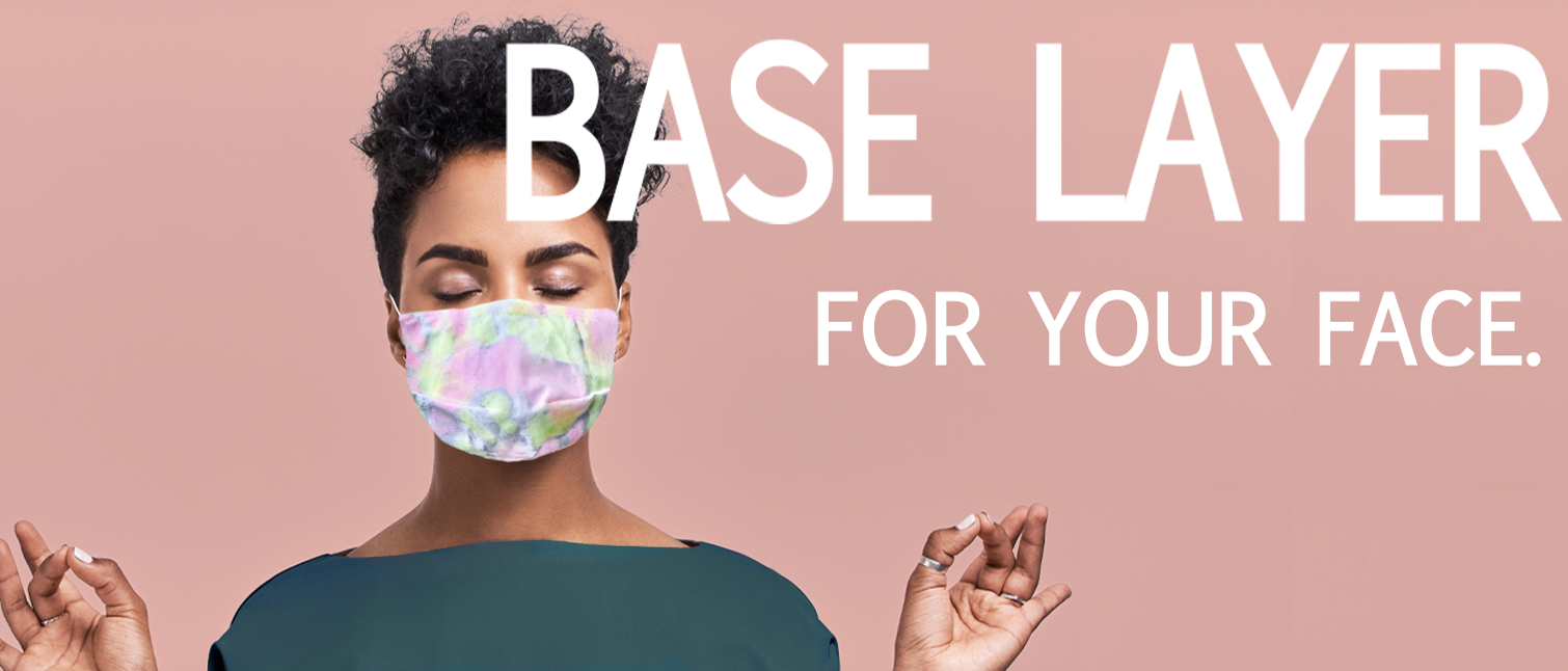 Base layer mask for your face